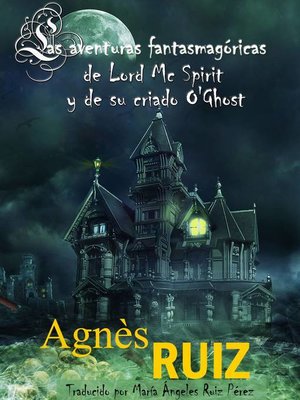 cover image of Las aventuras fantasmagóricas de Lord Mc Spirit y de su criado O'Ghost